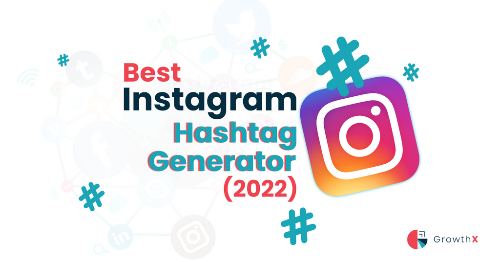 Best Instagram Hashtag Generator (2022)