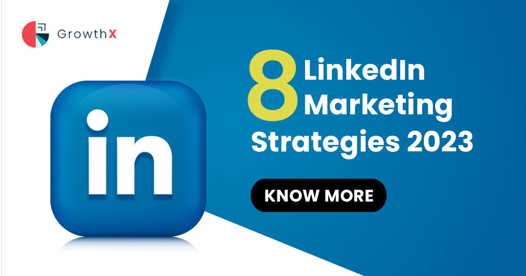 8 LinkedIn marketing strategy 2023
